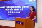 Phát triển nội dung video trên nền tảng số