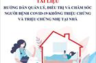 Hướng dẫn quản lý, điều trị và chăm sóc người bệnh Covid-19