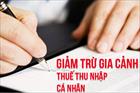 Nghị quyết 20/NQ-CP: Đề xuất tăng mức giảm trừ gia cảnh thuế TNCN