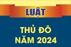 Từ ngày 1-1-2025, Hà Nội tổ chức cao điểm tuyên truyền Luật Thủ đô